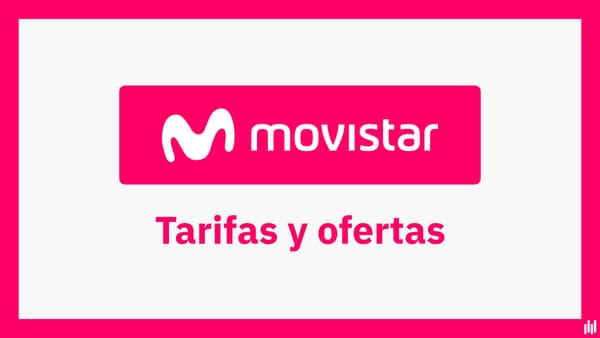 Movistar: tarifas y ofertas